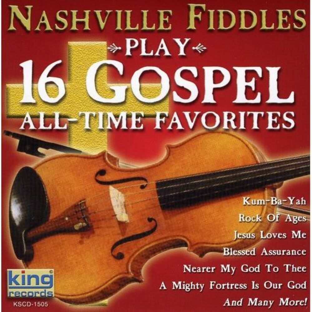 Nashville Fiddles - Play 16 Gospel All-Time Favorites  CD